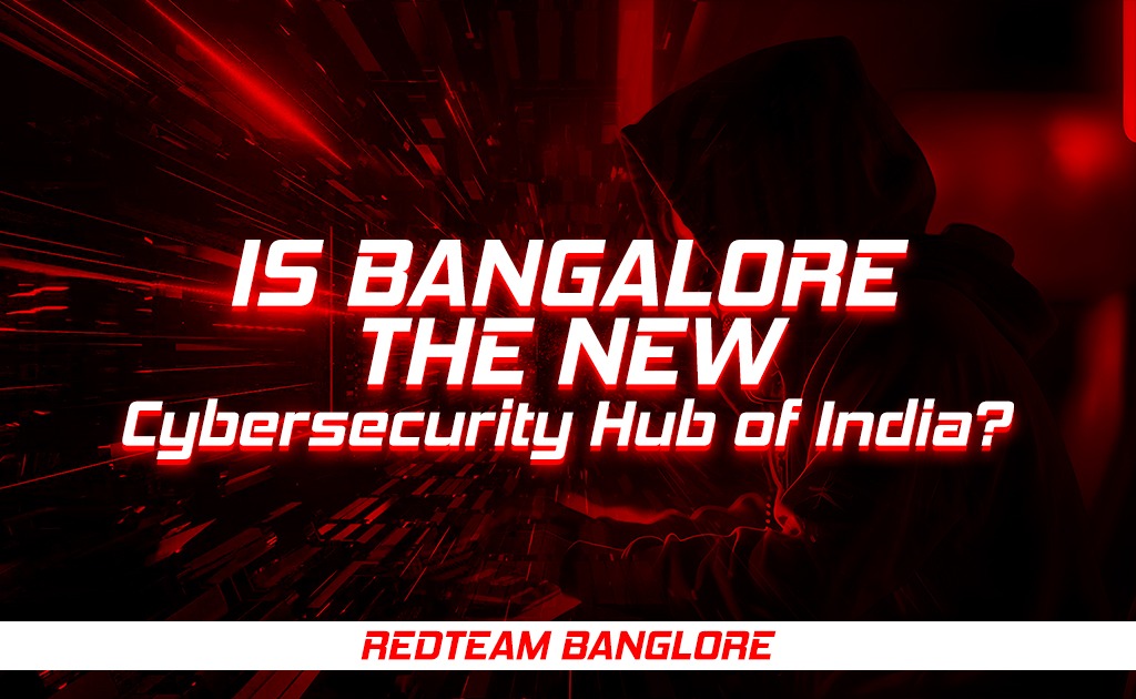 Bangalore the New Cybersecurity Hub of India