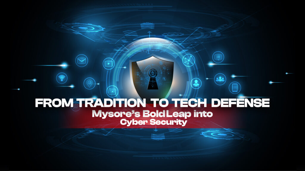 Futuristic cyber shield banner with tech icons and the title “Mysore’s Bold Leap into Cyber Security,” promoting cyber security training in Mysore.